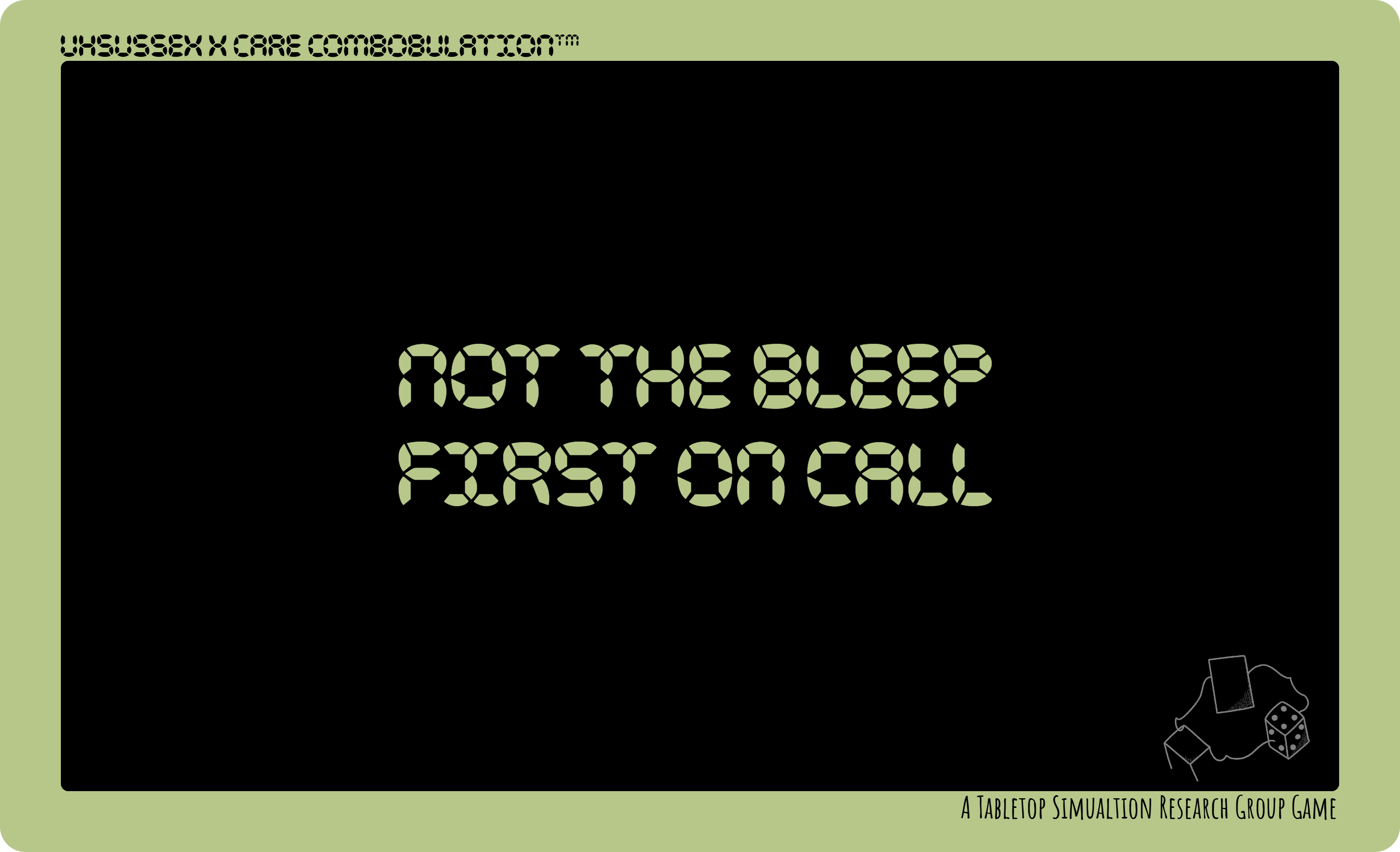 Preview: Not the Bleep: First on Call card back, credited to UHSussex and the Tabletop Simulation Research Group